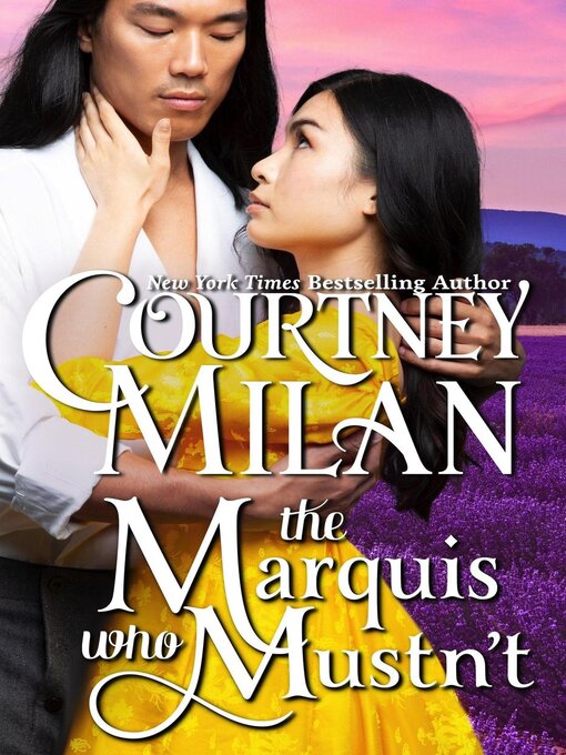 Title details for The Marquis Who Mustn't by Courtney Milan - Available